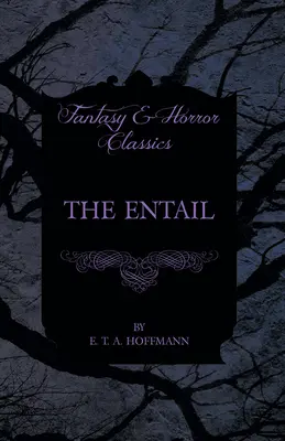 The Entail (Klasyka fantastyki i horroru) - The Entail (Fantasy and Horror Classics)