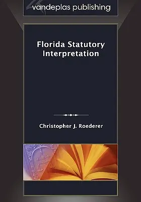 Wykładnia prawa stanu Floryda - Florida Statutory Interpretation