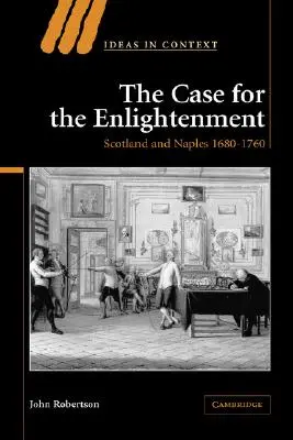 Sprawa Oświecenia: Szkocja i Neapol 1680-1760 - The Case for the Enlightenment: Scotland and Naples 1680-1760