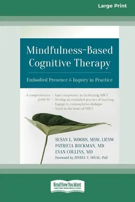 Terapia poznawcza oparta na uważności: Ucieleśniona obecność i dociekanie w praktyce (16pt Large Print Edition) - Mindfulness-Based Cognitive Therapy: Embodied Presence and Inquiry in Practice (16pt Large Print Edition)