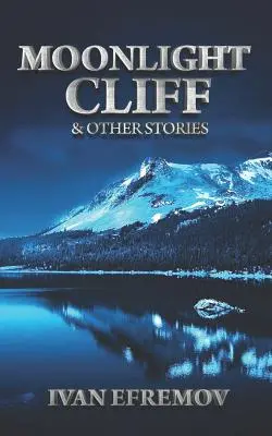 Moonlight Cliff: I inne historie - Moonlight Cliff: And Other Stories