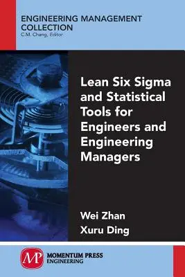 Lean Six Sigma i narzędzia statystyczne dla inżynierów i menedżerów inżynierii - Lean Six Sigma and Statistical Tools for Engineers and Engineering Managers