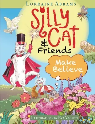 Głupi kot i przyjaciele wierzą - Silly Cat and Friends Make Believe