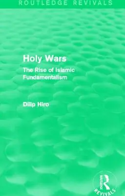 Święte wojny (Routledge Revivals): Powstanie islamskiego fundamentalizmu - Holy Wars (Routledge Revivals): The Rise of Islamic Fundamentalism