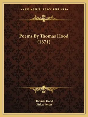 Wiersze Thomasa Hooda (1871) - Poems By Thomas Hood (1871)