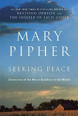 Szukając pokoju: Kroniki najgorszego buddysty na świecie - Seeking Peace: Chronicles of the Worst Buddhist in the World