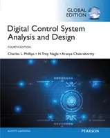 Analiza i projektowanie cyfrowych systemów sterowania, wydanie światowe - Digital Control System Analysis & Design, Global Edition