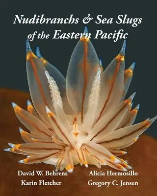 Ślimaki nagoskrzelne i ślimaki morskie wschodniego Pacyfiku - Nudibranchs & Sea Slugs of the Eastern Pacific