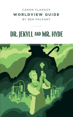 Przewodnik po światopoglądzie doktora Jekylla i pana Hyde'a - Worldview Guide for Dr. Jekyll and Mr. Hyde