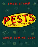 PESTS: PESTS BATTLE TO THE END - Book 3