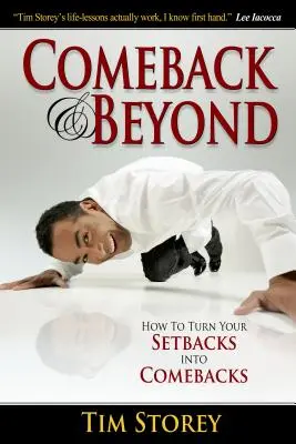 Comeback & Beyond: Jak zmienić swoje niepowodzenia w powroty - Comeback & Beyond: How to Turn Your Setbacks Into Comebacks