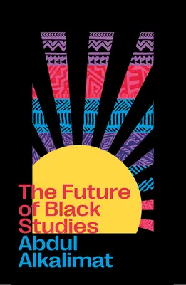Przyszłość czarnych studiów - The Future of Black Studies