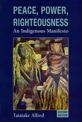 Pokój, władza, sprawiedliwość: Rdzenny manifest - Peace, Power, Righteousness: An Indigenous Manifesto