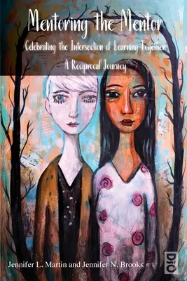 Mentoring mentora - Mentoring the Mentor