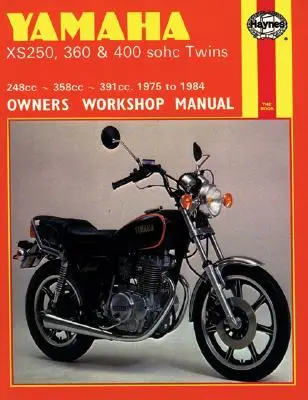 Yamaha Xs250, 360 i 400 Sohc Twins - instrukcja warsztatowa dla właścicieli, nr 378: '75-'84 - Yamaha Xs250, 360 and 400 Sohc Twins Owners Workshop Manual, No. 378: '75-'84