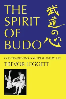 Duch budo - stare tradycje dla współczesnego życia - The Spirit of Budo - Old Traditions for Present-day Life