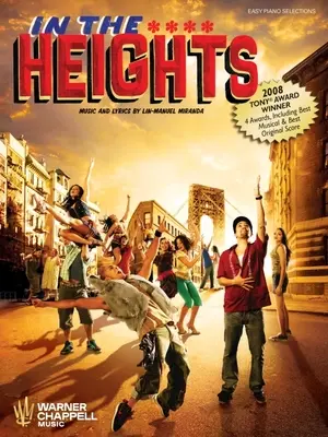 In the Heights: Łatwe utwory na fortepian z tekstami - In the Heights: Easy Piano Selections with Lyrics