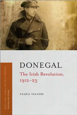 Donegal: Irlandzka rewolucja, 1912-23 - Donegal: The Irish Revolution, 1912-23