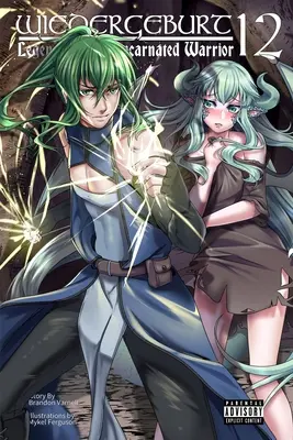 Wiedergeburt: Legenda o reinkarnowanym wojowniku: Tom 12 - Wiedergeburt: Legend of the Reincarnated Warrior: Volume 12