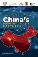 Rozwój chińskiej polityki przemysłowej, 1978-2020 - Rise of China's Industrial Policy, 1978 to 2020