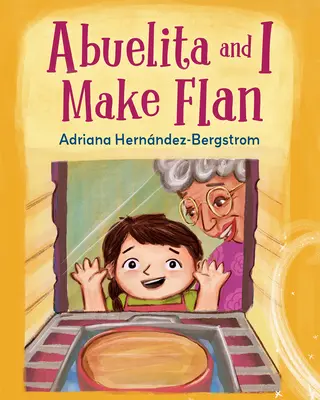 Abuelita i ja robimy flan - Abuelita and I Make Flan