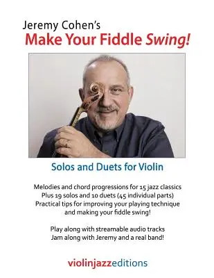 Jeremy Cohen's Make Your Fiddle Swing!: Solówki i duety na skrzypce - Jeremy Cohen's Make Your Fiddle Swing!: Solos and Duets for Violin