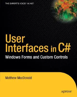 Interfejsy użytkownika w C#: Formularze Windows i kontrolki niestandardowe - User Interfaces in C#: Windows Forms and Custom Controls