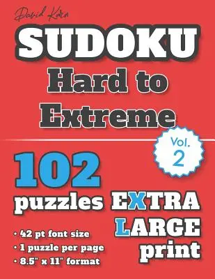 David Karn Sudoku - Hard to Extreme Vol 2: 102 łamigłówki, bardzo duży druk, czcionka 42 pkt, 1 łamigłówka na stronie - David Karn Sudoku - Hard to Extreme Vol 2: 102 Puzzles, Extra Large Print, 42 pt font size, 1 puzzle per page