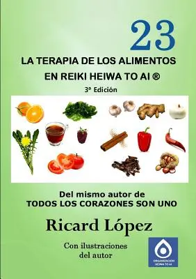 Terapia żywieniowa w Reiki Heiwa to Ai (R) - La terapia de los alimentos en Reiki Heiwa to Ai (R)