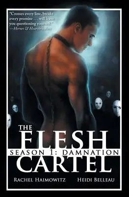 The Flesh Cartel, sezon 1: Potępienie - The Flesh Cartel, Season 1: Damnation