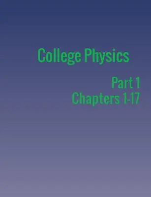 Fizyka w szkole wyższej: Część 1 - College Physics: Part 1