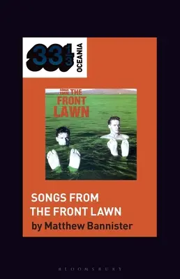 Piosenki z przedniego trawnika (The Front Lawn's Songs from the Front Lawn) - The Front Lawn's Songs from the Front Lawn