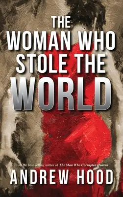 Kobieta, która ukradła świat - The Woman Who Stole The World