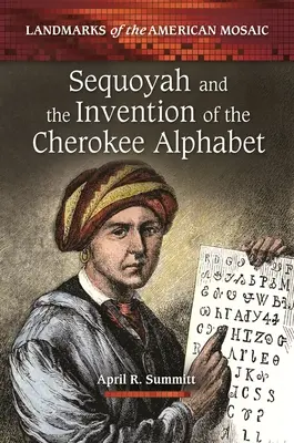 Sequoyah i wynalezienie alfabetu Cherokee - Sequoyah and the Invention of the Cherokee Alphabet