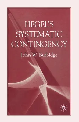 Systematyczna kontyngencja Hegla - Hegel's Systematic Contingency