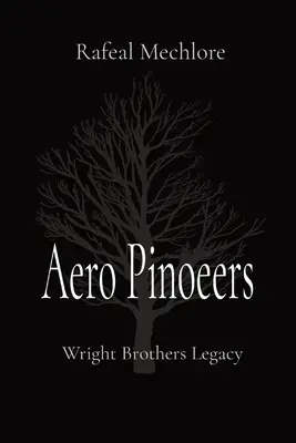 Aero Pinoeers: Dziedzictwo braci Wright - Aero Pinoeers: Wright Brothers Legacy