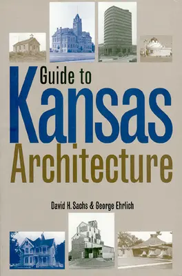 Przewodnik po architekturze Kansas - Guide to Kansas Architecture