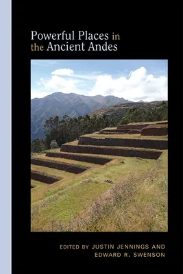 Potężne miejsca w starożytnych Andach - Powerful Places in the Ancient Andes