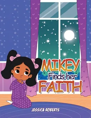Mikey odnajduje swoją wiarę - Mikey Finds her Faith