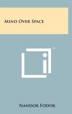 Umysł ponad przestrzenią - Mind Over Space