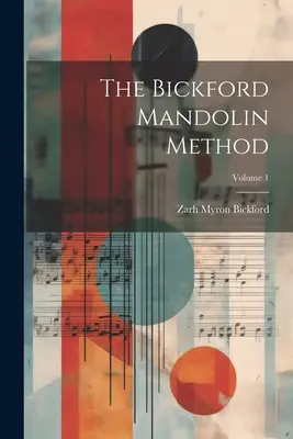 Metoda gry na mandolinie Bickforda; Tom 1 - The Bickford Mandolin Method; Volume 1