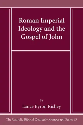 Rzymska ideologia cesarska i Ewangelia Jana - Roman Imperial Ideology and the Gospel of John