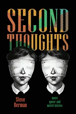 Second Thoughts: Więcej queerowych i dziwnych historii - Second Thoughts: More Queer and Weird Stories