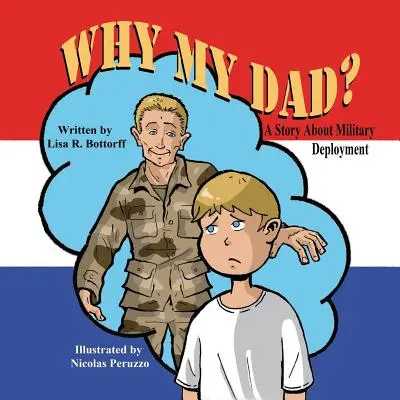 Dlaczego mój tata? Opowieść o służbie wojskowej - Why My Dad? a Story about Military Deployment