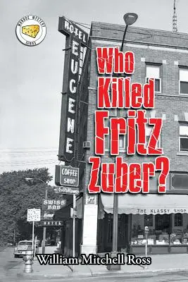 Kto zabił Fritza Zubera? - Who Killed Fritz Zuber?
