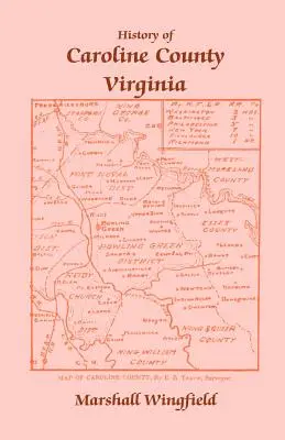 Historia hrabstwa Caroline w stanie Wirginia - History of Caroline County, Virginia