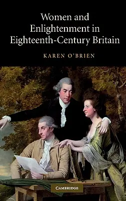 Kobiety i oświecenie w osiemnastowiecznej Wielkiej Brytanii - Women and Enlightenment in Eighteenth-Century Britain