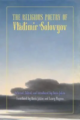 Religijna poezja Włodzimierza Sołowjowa - The Religious Poetry of Vladimir Solovyov