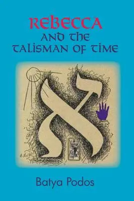 Rebeka i talizman czasu - Rebecca and the Talisman of Time