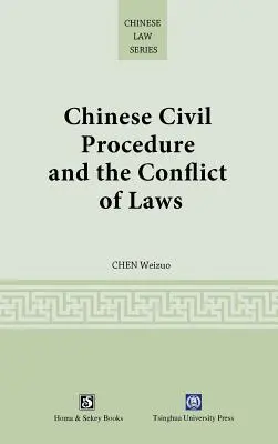 Chińska procedura cywilna i konflikt praw - Chinese Civil Procedure and the Conflict of Laws